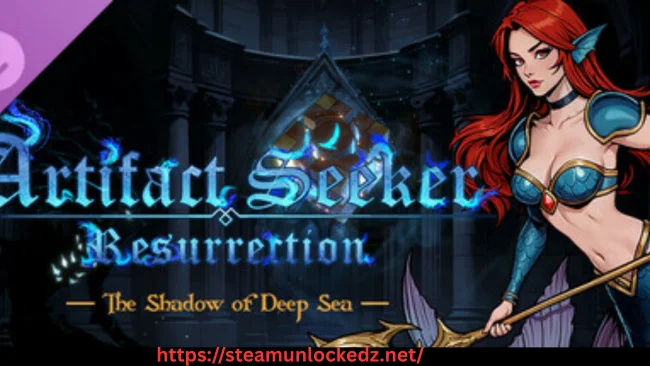Artifact Seeker - DLC 4 Shadow of the Deep Sea