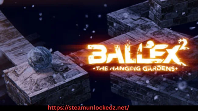 Ballex² The Hanging Gardens